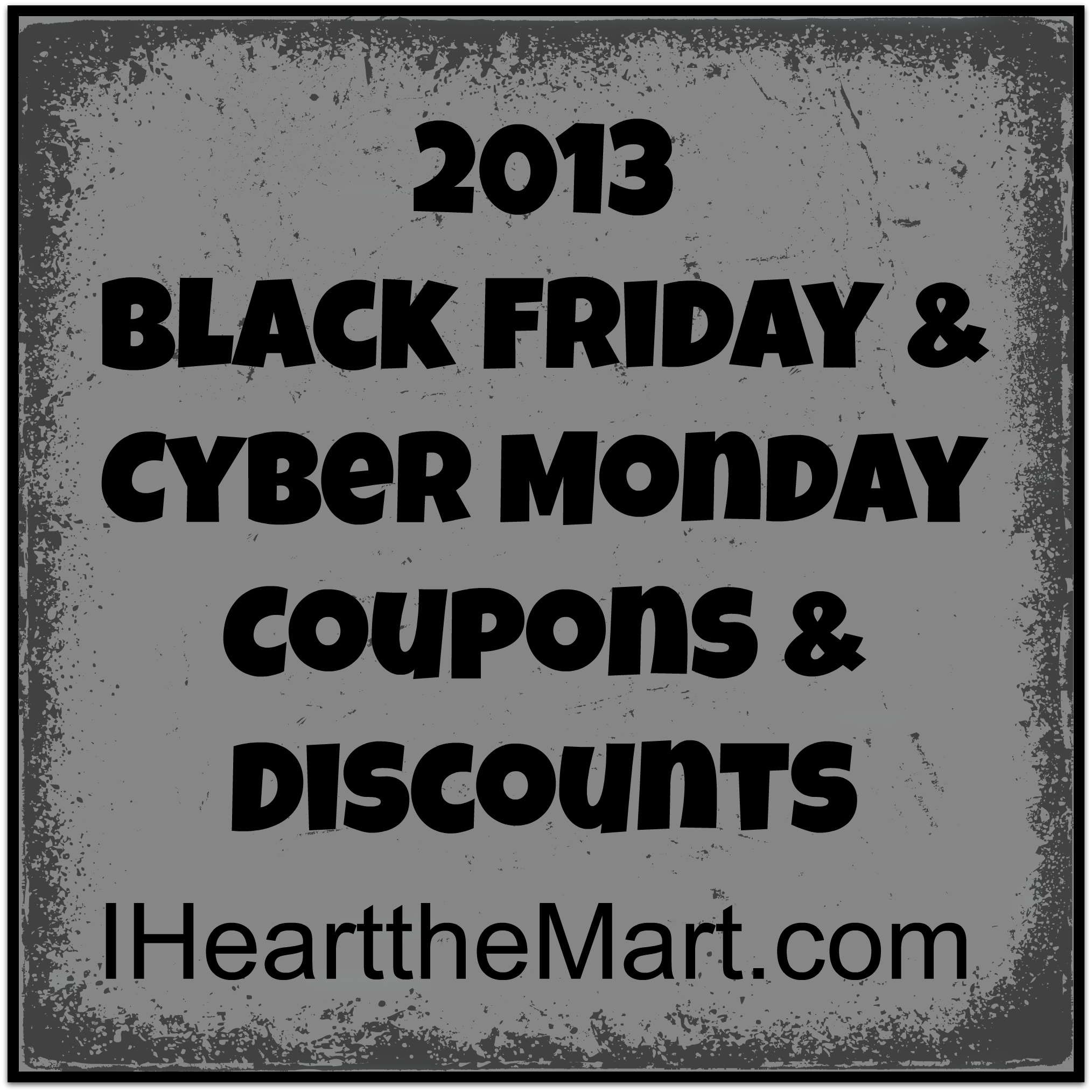 Black Friday and Cyber Monday Online Coupons & Discount Codes 2013