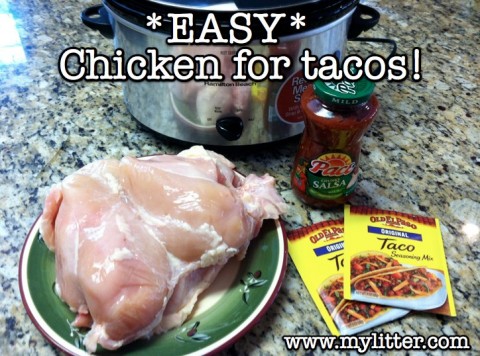 Simple Chicken Tacos My Litter 
