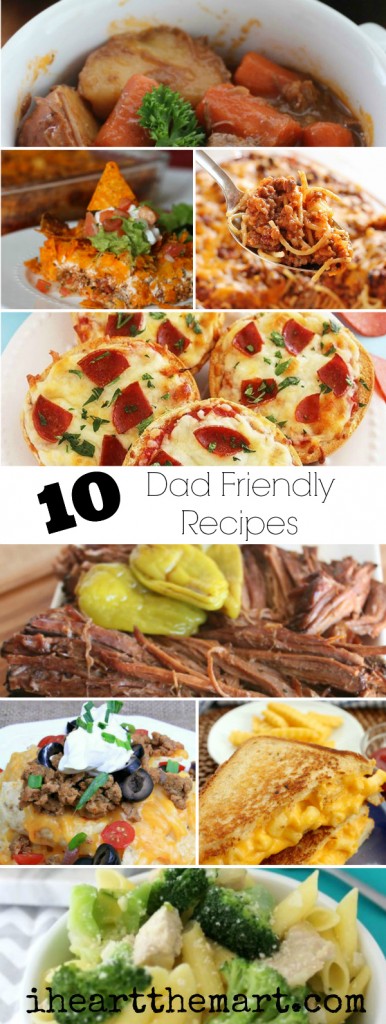 10 Dad Friendly Recipes